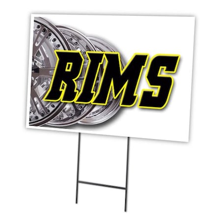 Signmission Rims Yard Sign & Stake outdoor plastic coroplast window, C-1824 Rims C-1824 Rims